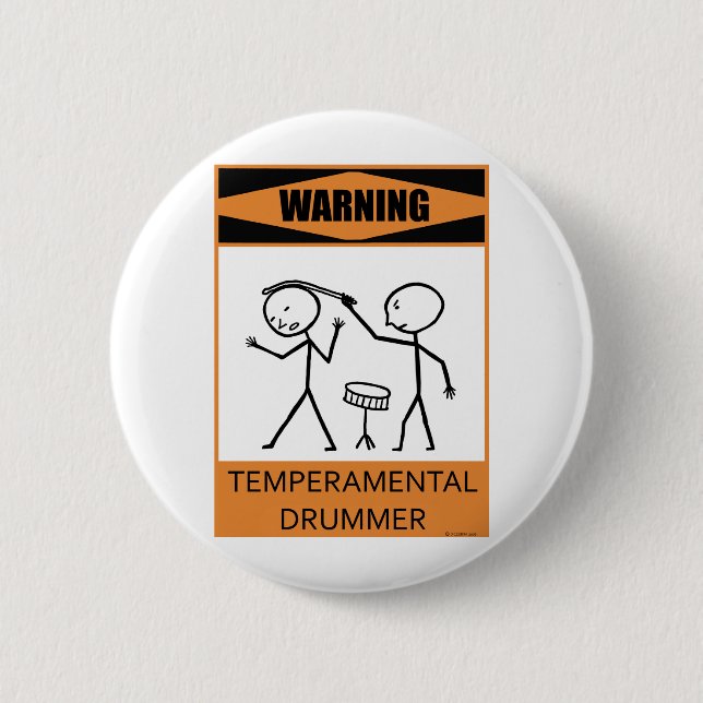 Warning Temperamental Drummer 2 Inch Round Button (Front)