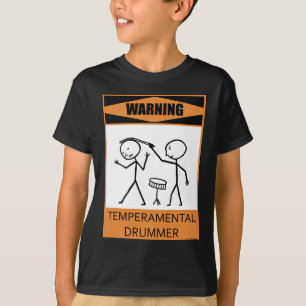 Warning Temperamental Drummer T-Shirt