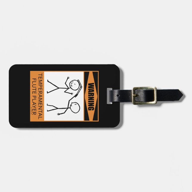 Warning! Temperamental Flute Player Luggage Tag (Front Horizontal)