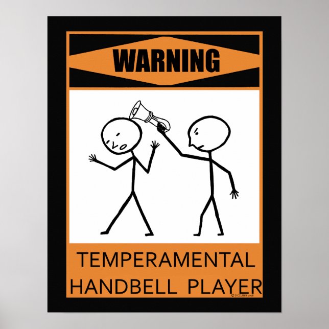Warning Temperamental Handbell Player Poster (Front)