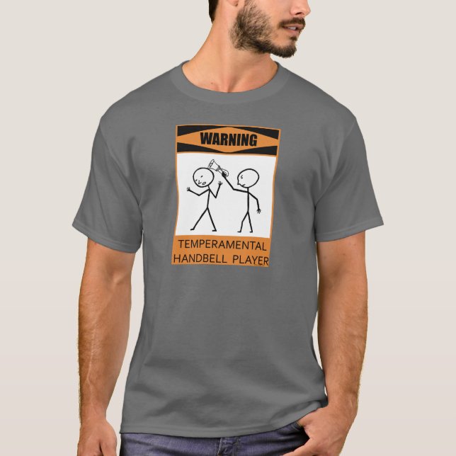 Warning Temperamental Handbell Player T-Shirt (Front)