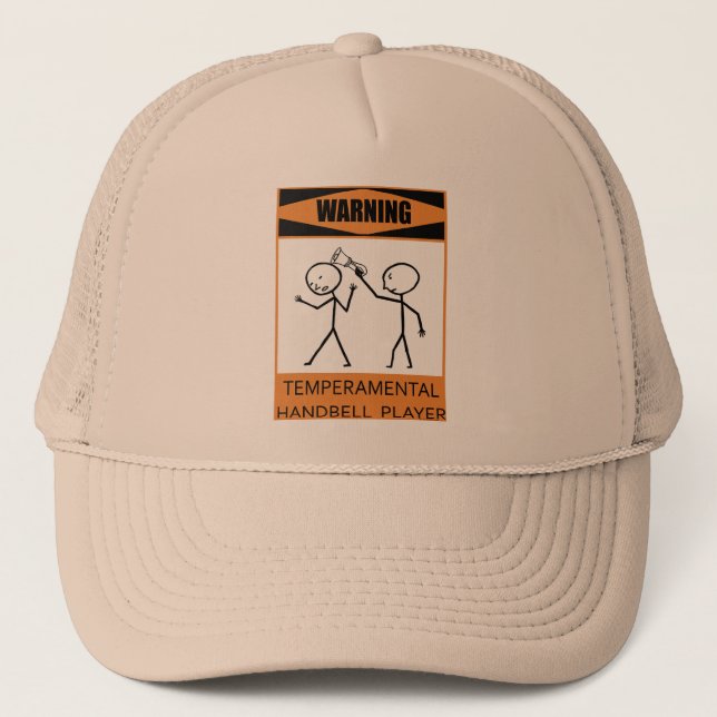 Warning Temperamental Handbell Player Trucker Hat (Front)