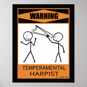 Warning Temperamental Harpist Poster