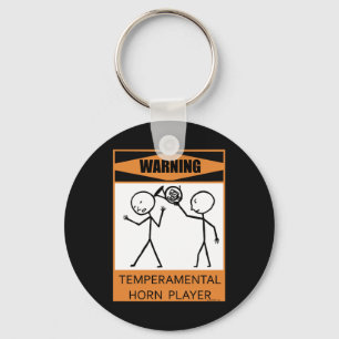 Warning Temperamental Horn Player Keychain