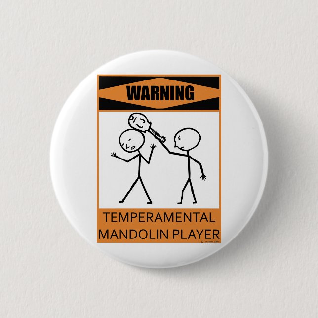 Warning Temperamental Mandolin Player 2 Inch Round Button (Front)