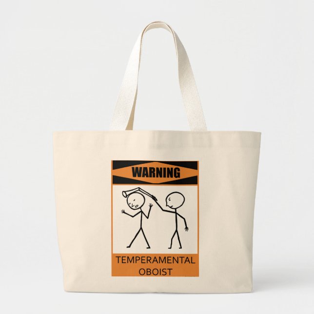 Warning Temperamental Oboist Large Tote Bag (Front)