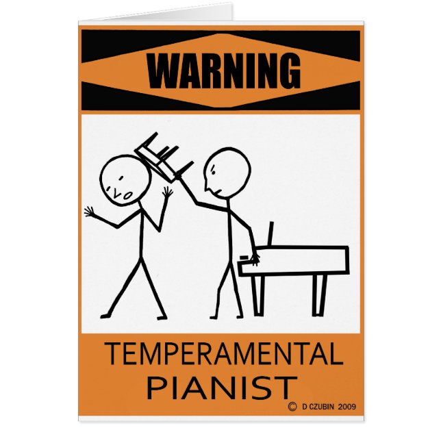 Warning Temperamental Pianist (Front)