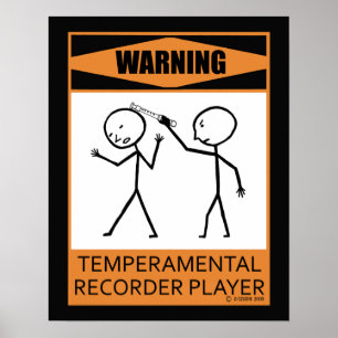 Warning Temperamental Recorder Player Poster