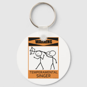 Warning Temperamental Singer Keychain