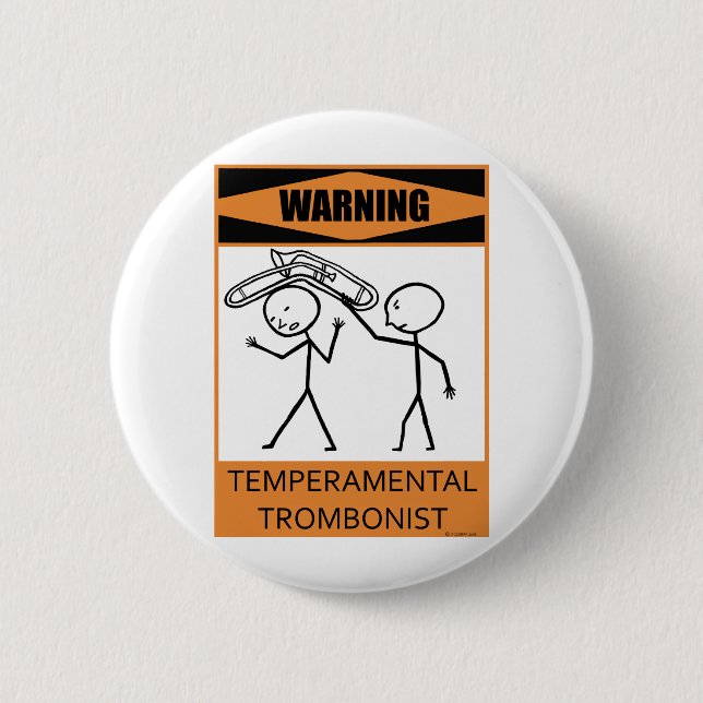 Warning Temperamental Trombonist 2 Inch Round Button (Front)