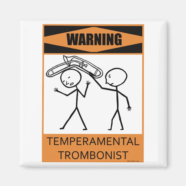 Warning Temperamental Trombonist Magnet (Front)