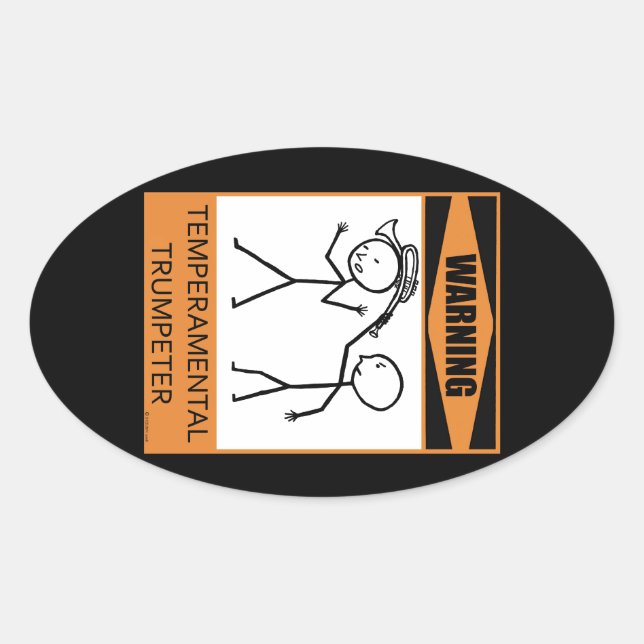 Warning! Temperamental Trumpeter Oval Sticker (Front)