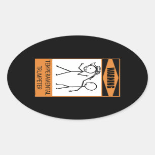 Warning! Temperamental Trumpeter Oval Sticker