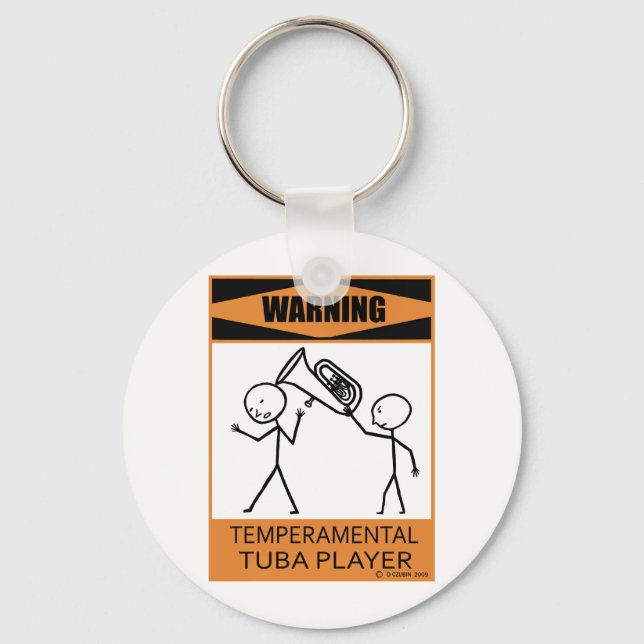 Warning Temperamental Tuba Player Keychain (Front)