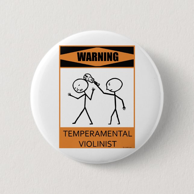 Warning Temperamental Violinist 2 Inch Round Button (Front)