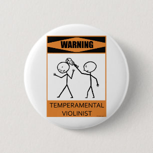 Warning Temperamental Violinist 2 Inch Round Button