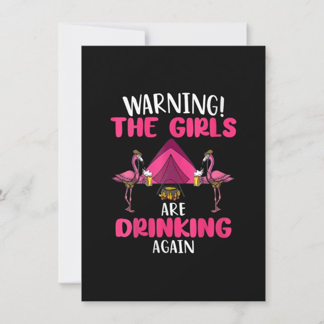 Warning The Girls Are Drinking Again Cute Flamingo Invitation (Front)