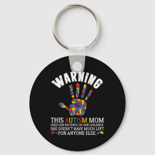 Warning This Autism Mom Uses Patience In Children Keychain