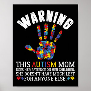 Warning This Autism Mom Uses Patience In Children Poster
