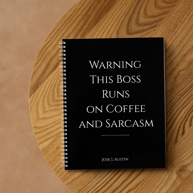 Warning This Boss Runs on Coffee and Sarcasm Notebook (Creator Uploaded)