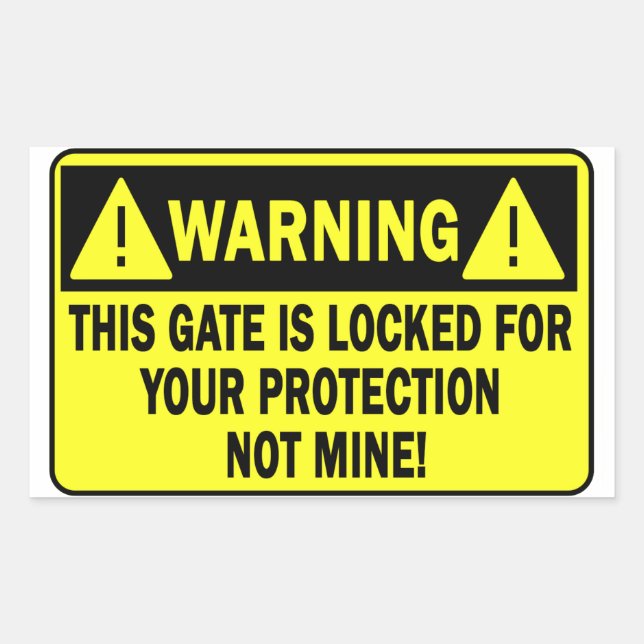 Warning This Gate Is Locked For Your Protection Sticker (Front)