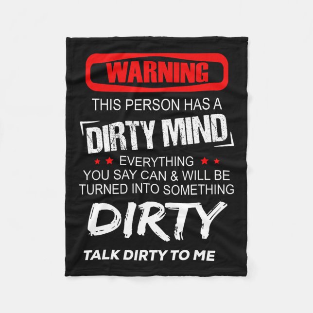 Warning This Person Has A Dirty Mind Everythign Yo Fleece Blanket (Front)