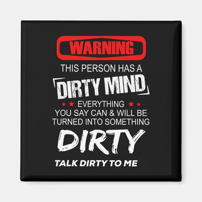 Warning This Person Has A Dirty Mind Everythign Yo Magnet (Front)