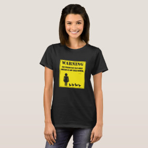 Warning:  This Person May Talk About Chickens T-Shirt