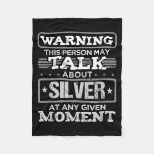 Warning This Person May Talk About Silver Funny Qu Fleece Blanket