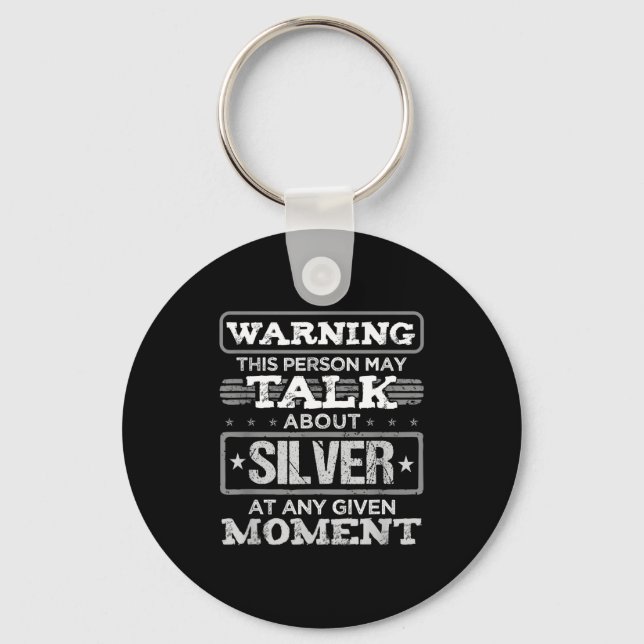 Warning This Person May Talk About Silver Funny Qu Keychain (Front)