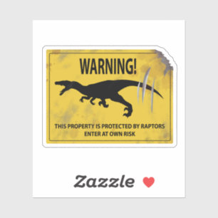 Warning! This Property is Protected by Raptors