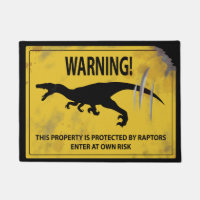 Warning! This Property is Protected by Raptors
