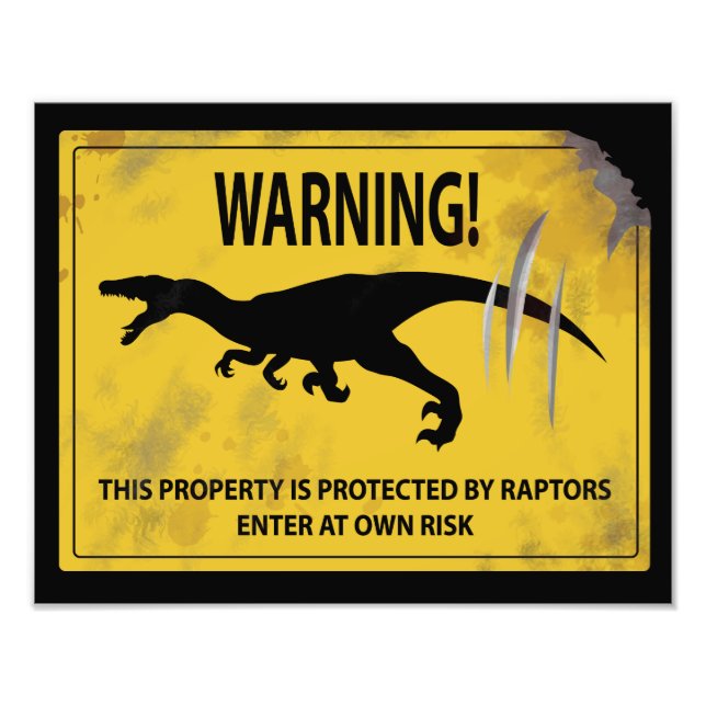 Warning! This Property is Protected by Raptors Photo Print (Front)