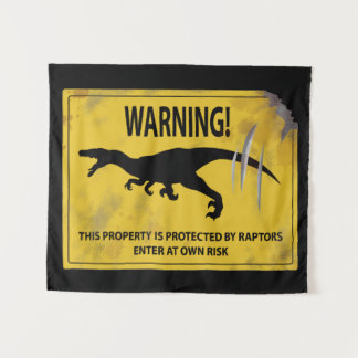 Warning! This Property is Protected by Raptors Tapestry