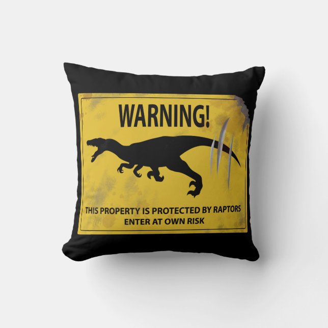 Warning! This Property is Protected by Raptors Throw Pillow (Front)