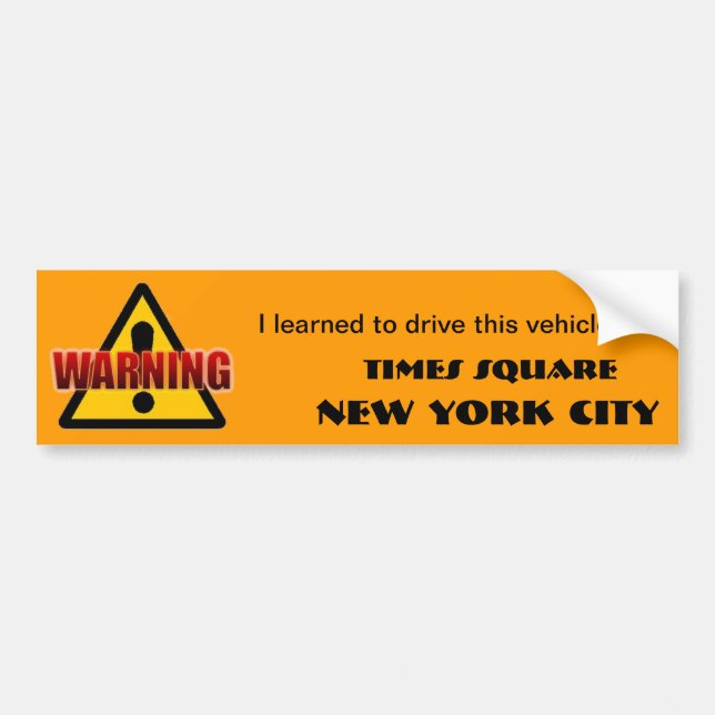 Warning Times Square bumper sticker (Front)