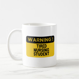 Warning Tired Nursing Student Coffee Mug