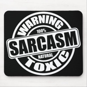 Warning Toxic Sarcasm Humour Phrase Mouse Pad