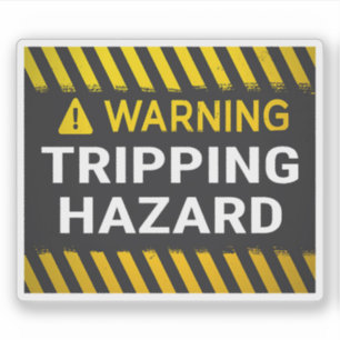 Warning Tripping Hazard