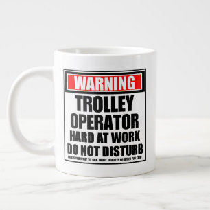 Warning Trolley Operator Hard At Work Large Coffee Mug