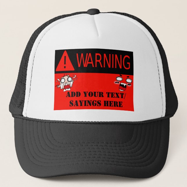Warning!_ Trucker Hat (Front)