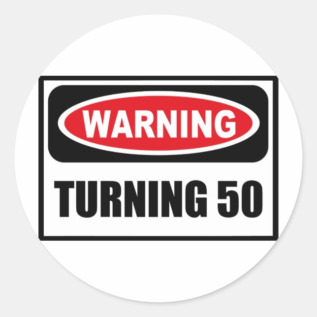 Warning TURNING 50 Sticker (Front)