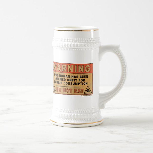 Warning Unfit For Zombie Consumption Beer Stein (Right)
