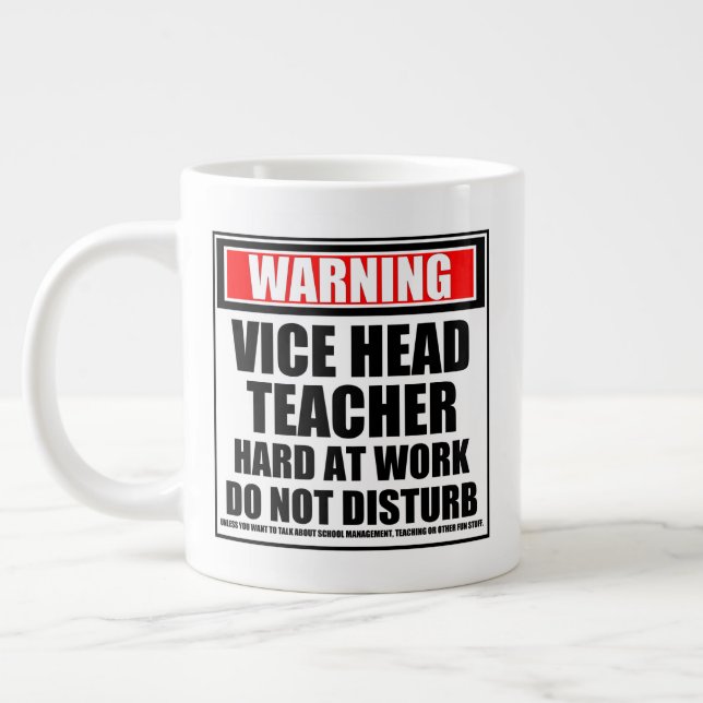 Warning Vice Head Teacher Hard At Work Large Coffee Mug (Left)
