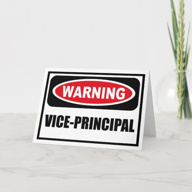 Warning VICE-PRINCIPAL Greeting Card (Front)