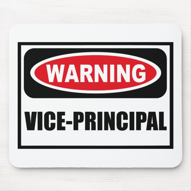 Warning VICE-PRINCIPAL Mousepad (Front)