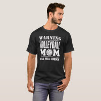 WARNING VOLLEYBALL MOM YELLS