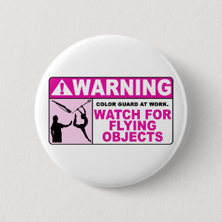 WARNING Watch For Flying Objects! 2 Inch Round Button