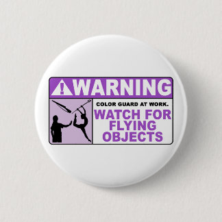 WARNING Watch For Flying Objects! 2 Inch Round Button