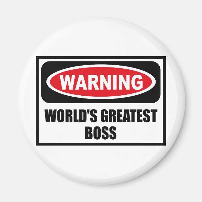 Warning WORLD'S GREATEST BOSS Magnet (Front)